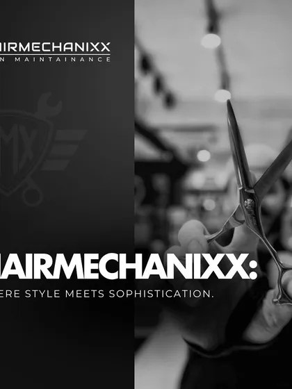 Hairmechanixx: Where style meets sophistication. We are your one-stop destination for sharp cuts and premium style, especially when you need to look your best.