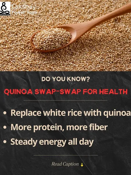 A healthy swap: replace white rice with quinoa for more protein, fiber, and steady energy.