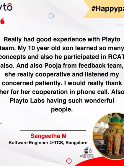 A Software Engineer at TCS, Bangalore, had a good experience with our team. She notes her 10-year-old son learned many concepts and participated in our robotics competition, and she appreciates our cooperative feedback team.