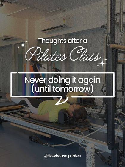 Thoughts after a Pilates class: "Never doing it again (until tomorrow)." We know the feeling of the burn and the craving to come back for more.