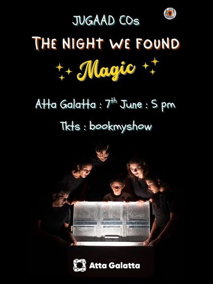 A whimsical journey of folk, song, and everyday wonder. 'The Night We Found Magic' by Jugaad Co. is a heartfelt theatre performance that reminds us of the magic in resilience and love.