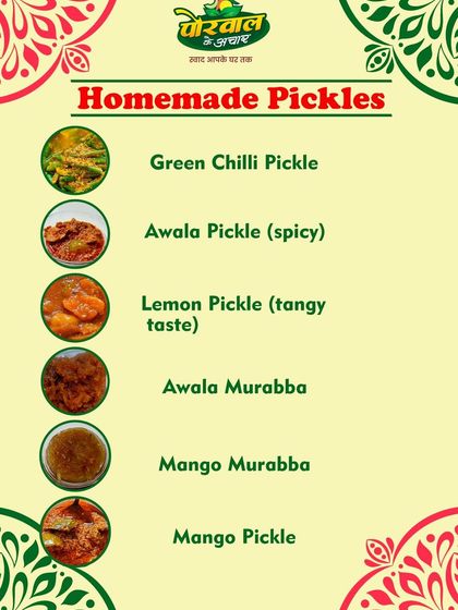This is my complete menu of homemade pickles and murabbas. You can choose from Green Chilli Pickle, spicy Amla Pickle, tangy Lemon Pickle, sweet Amla Murabba, Mango Murabba, and the classic Mango Pickle.