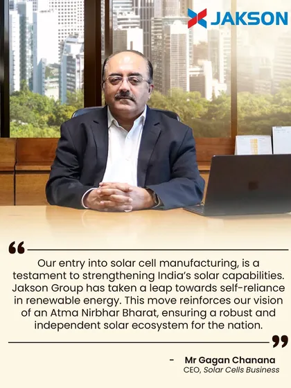 We are proud to announce our entry into solar cell manufacturing, a major step towards backward integration and strengthening India's solar capabilities. As our CEO of Solar Cells Business, Mr. Gagan Chanana, states, this move reinforces our vision of an AtmaNirbhar Bharat.