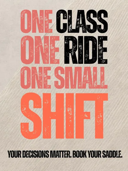 One class, one ride, one small shift. Your decisions matter. Book your saddle.