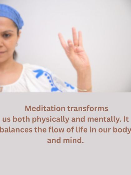 Meditation is a transformative process. It works on both a physical and mental level, balancing the flow of life in your body and mind to restore harmony.