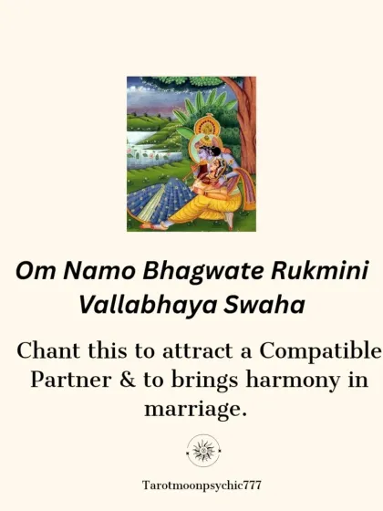 If you wish to attract a compatible partner or bring harmony into your marriage, the mantra "Om Namo Bhagwate Rukmini Vallabhaya Swaha" is highly effective.