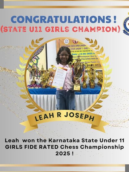 We celebrate Leah R Joseph, the Karnataka State Under 11 Girls Champion. Her victory in this FIDE rated championship is a major accomplishment.