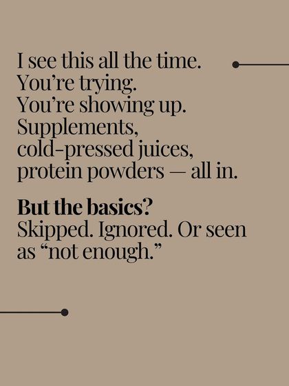 I see this all the time. People are all-in on supplements and protein powders, but the basics like sleep and movement are skipped or seen as "not enough."