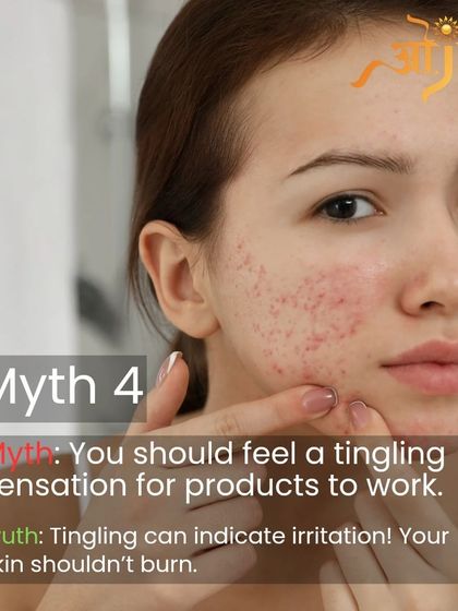 Myth: You should feel a tingling sensation for products to work. Truth: Tingling can indicate irritation. Your skincare should feel comfortable, not cause a burning sensation.