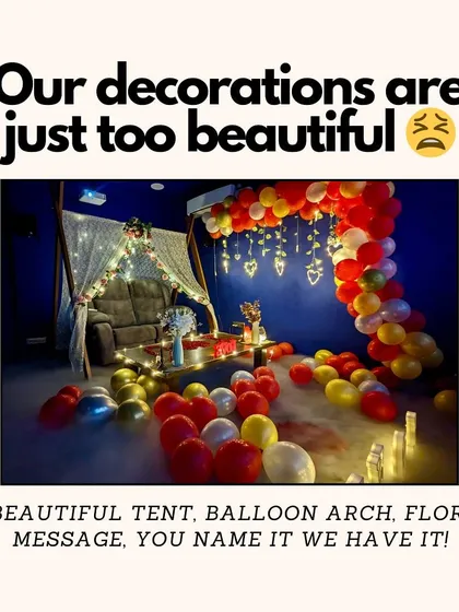 We have to admit, our decoration game is strong. Whether you want a romantic tent setup, a massive balloon arch, or a custom floral message, we'll deck out the place to make your celebration one for the books.
