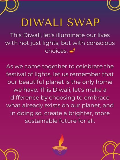 The philosophy behind our Diwali Swap. We believe in making conscious choices and embracing what already exists to create a brighter, more sustainable future for all.