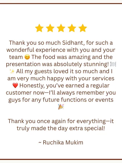 "You've earned a regular customer now." This is the highest compliment we can receive. Thank you, Ruchika Mukim, for your kind words about our food and stunning presentation. We look forward to serving you again.