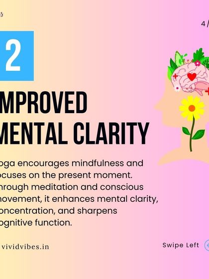 Benefit 2: Improved Mental Clarity. By encouraging mindfulness and focus on the present moment, yoga enhances concentration and sharpens cognitive function.