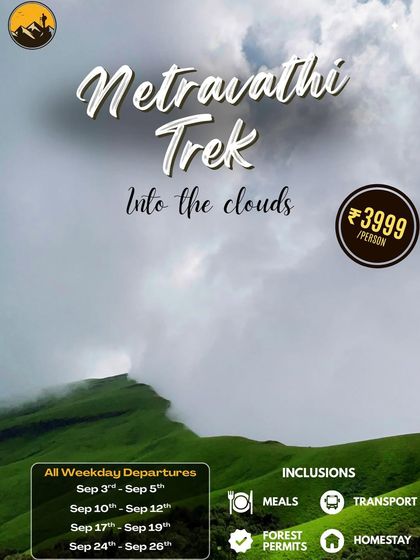 Our poster for the Netravathi Trek, a journey into the clouds. All details including dates, price, and inclusions are right here.