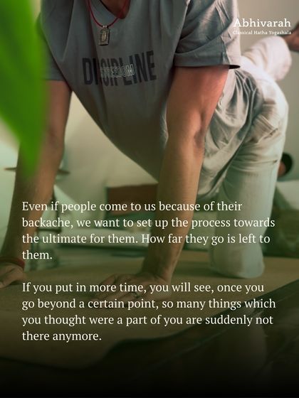 Even if people come to us for a backache, we want to set up the process towards the ultimate. How far they go is up to them. The key is to not compare, but to consistently put in the time.