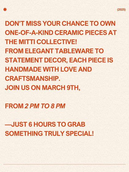 The announcement for The Mitti Collective, our curated pop-up celebrating ceramic art. We love creating opportunities for our talented community of potters to showcase their work.