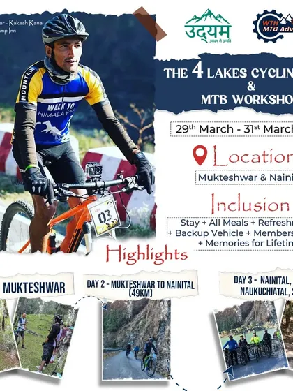 This poster for our 4 Lakes Cycling Tour and MTB Workshop gives you an idea of how we structure our multi-day events. We combine challenging rides, like the 49km route from Mukteshwar to Nainital, with comfortable stays and full support, so all you have to focus on is the ride.