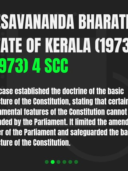 The Kesavananda Bharati v. State of Kerala (1973) case established the "basic structure" doctrine, limiting Parliament's power to amend the Constitution's fundamental features.