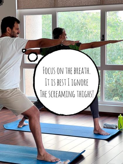 "Focus on the breath. It is best I ignore the screaming thighs!" The inner monologue of a warrior. We find strength in shared humor.