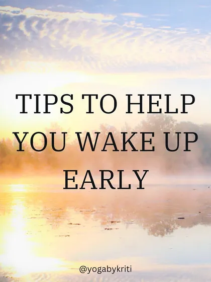 This graphic introduces tips to help you wake up early, a key component of a healthy yogic and Ayurvedic routine.