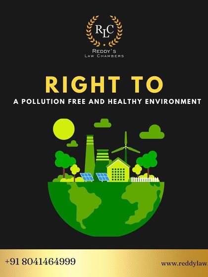 Every citizen has a right to a pollution-free and healthy environment. This is not just a desirable goal but a legally recognized right that I help clients enforce.