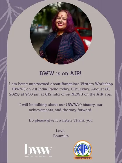 BWW on AIR. It was an honor to be interviewed on All India Radio to talk about the history and achievements of Bangalore Writers Workshop. Spreading the word about our amazing community of writers is something I am deeply passionate about.
