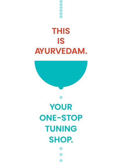 This is Ayurvedam. Your one stop tuning shop for body, mind, and soul.
