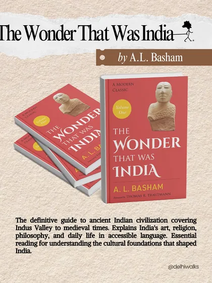 'The Wonder That Was India' by A.L. Basham. This is a definitive guide to ancient Indian civilization, explaining its art, religion, and daily life in accessible language.