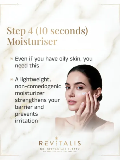Step 4 (10s): Moisturiser is a Must. Even oily skin needs a moisturiser. A lightweight, non-comedogenic formula strengthens your skin barrier and prevents irritation.