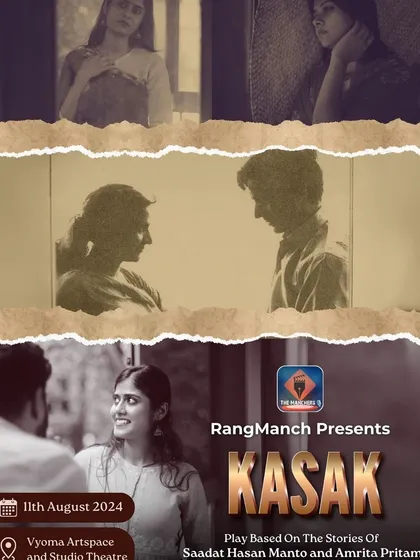 The poster for "KASAK," a play based on the powerful stories of literary legends Saadat Hasan Manto and Amrita Pritam.