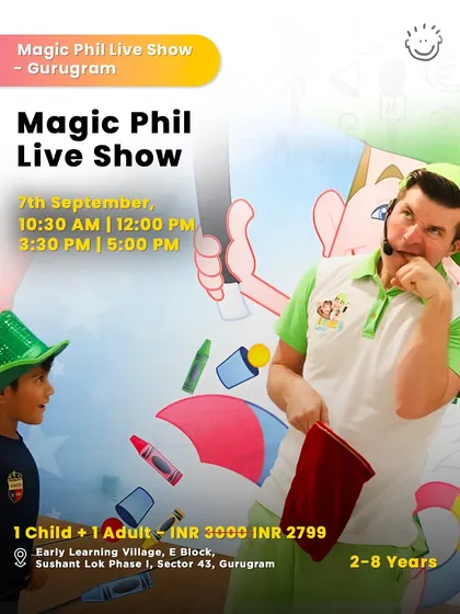 The Gurugram edition of the Magic Phil Live Show, with multiple showtimes to fit your family's schedule.