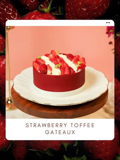 The Strawberry Toffee Gateaux, an elegant and delicious choice from our winter collection.