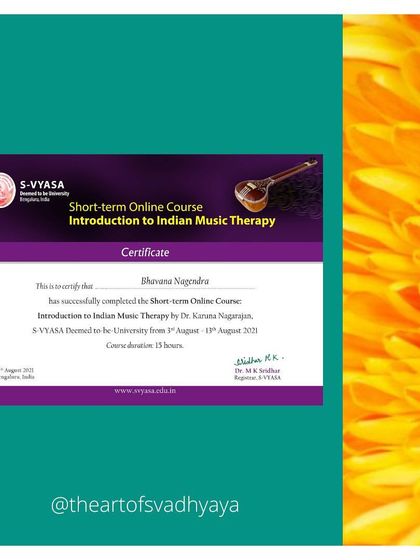 This certificate for the "Introduction to Indian Music Therapy" course from S-VYASA marks the beginning of my formal training in this healing art. It represents my dedication to blending ancient wisdom with modern coaching practices.