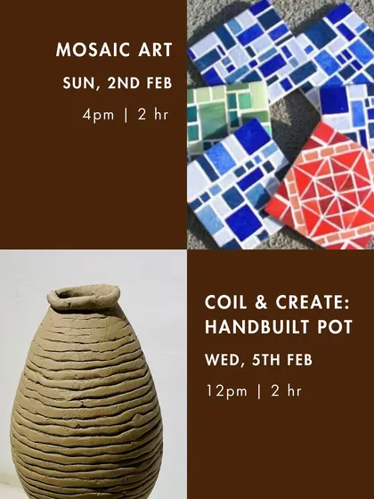 The February workshop schedule, featuring 'Mosaic Art' and a 'Coil & Create: Handbuilt Pot' clay session.