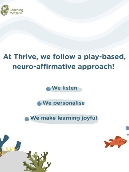 At Thrive, our approach is always play-based and neuro-affirmative. We listen, we personalize, and we make learning joyful.