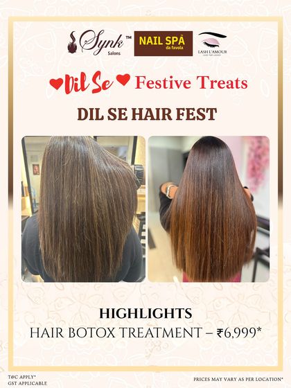 Part of our "Dil Se Hair Fest," this offer features our popular Hair Botox treatment, perfect for repairing and smoothing festive-season hair.