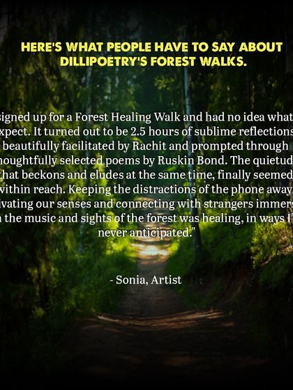 "It turned out to be 2.5 hours of sublime reflections, beautifully facilitated by Rachit... The quietude that beckons and eludes at the same time, finally seemed within reach." - Sonia, Artist.