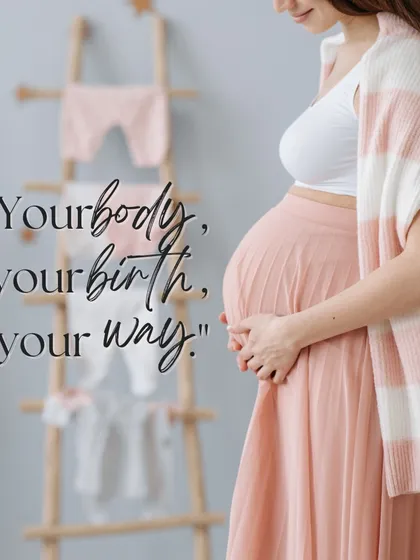 "Your body, your birth, your way." This quote is about empowerment. I support you in honoring your body and making choices that align with your individual style and desires for your birth experience.
