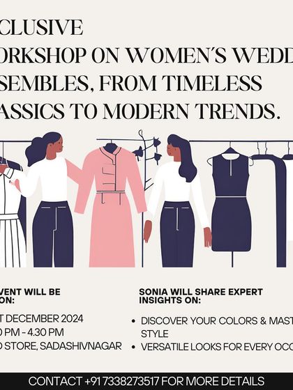 This poster details an exclusive workshop I conducted on women's wedding ensembles. The focus was on helping women discover their best colors and master versatile looks for every occasion, from timeless classics to modern trends.