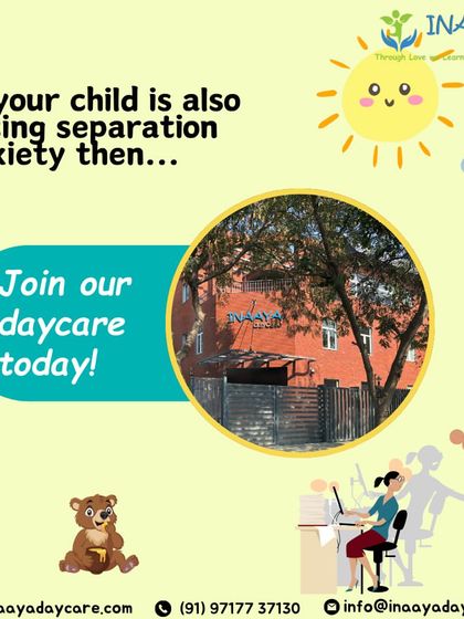 An informational post about separation anxiety, offering tips for parents and positioning Inaaya as a supportive environment to help ease the transition.