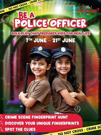 Be a Police Officer! This poster shows two smiling junior officers ready for duty. Our role-play sessions include a fingerprint hunt, clue spotting, and other exciting crime-solving activities.
