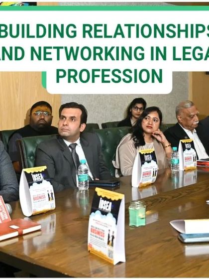 Attending a session on "Building Relationships and Networking in the Legal Profession." Continuous learning and building a strong professional network are crucial for growth and impact in the legal field.