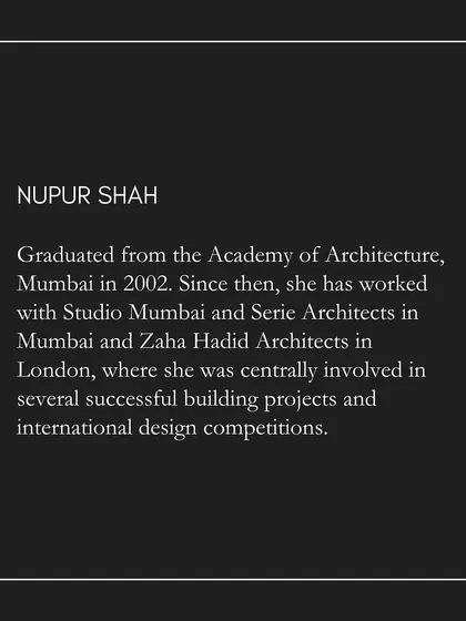 A brief introduction to Nupur Shah, whose background includes work on successful international building projects and design competitions, shaping our studio's commitment to excellence.