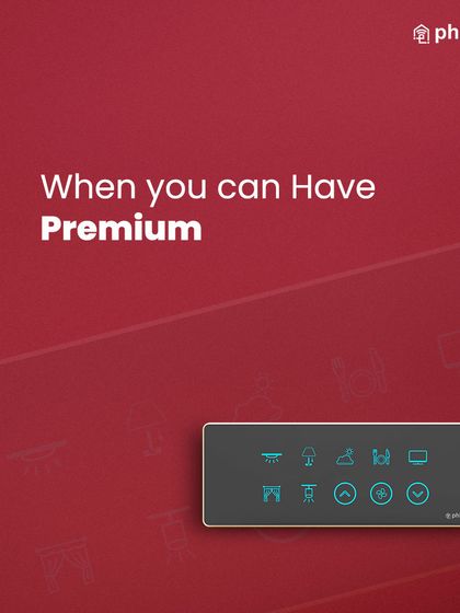 When you can have premium, there's no reason to stick with the ordinary. This image showcases the superior aesthetic and functionality of my premium smart panels.