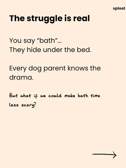 You say "bath," and they hide under the bed. It's a classic dog parent drama. But what if we could make bath time less scary for everyone involved?