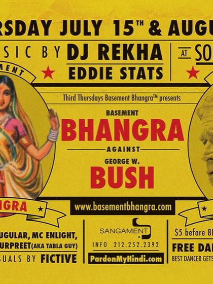 A throwback to a classic "Bhangra against Bush" flyer from the Basement Bhangra archives. My parties have always been a space for political expression and community activism.