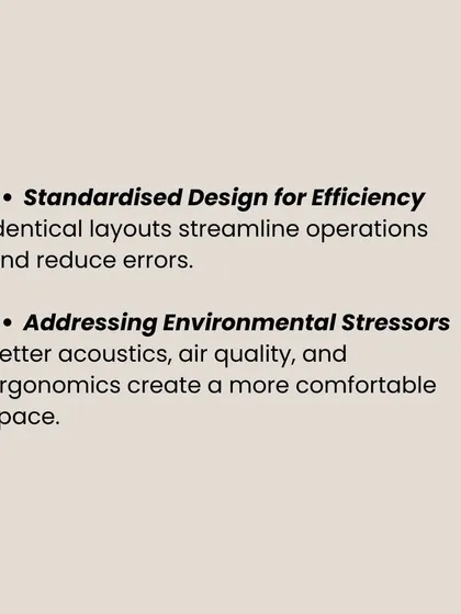 Standardized layouts for rooms and wards streamline operations and reduce medical errors. We also address environmental stressors by improving acoustics, air quality, and ergonomics to create more comfortable spaces.