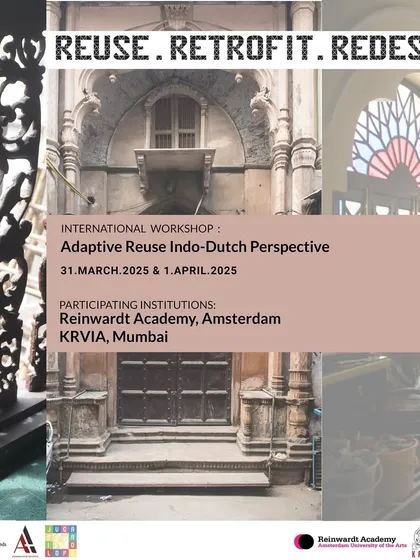The promotional graphic for our international workshop on Adaptive Reuse, an Indo-Dutch perspective. This collaboration with Reinwardt Academy, Amsterdam, and KRVIA, Mumbai, highlights our global academic network.
