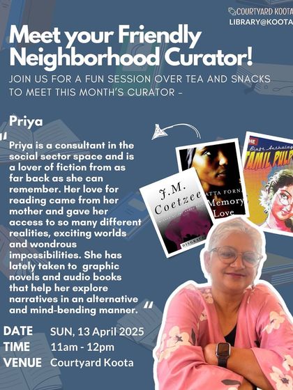 Meet Priya, our April curator. A social sector consultant, she shared her love for fiction, graphic novels, and audiobooks that explore alternative narratives.