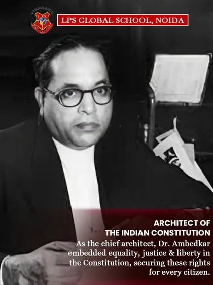 A post highlighting Dr. Ambedkar's crucial role as the chief architect of the Indian Constitution, embedding equality, justice, and liberty for every citizen.